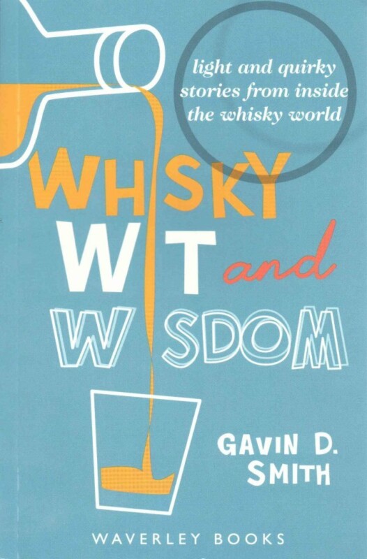 Whisky, Wit, and Wisdom